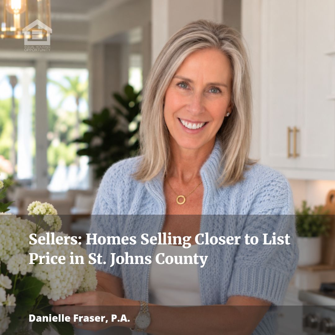 Sellers: Homes Selling Closer to List Price in St. Johns County